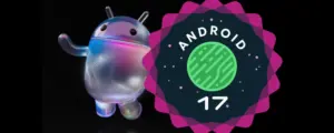 Leia mais sobre o artigo Android 17 é anunciado com foco em inteligência artificial e promete revolucionar a experiência dos usuários